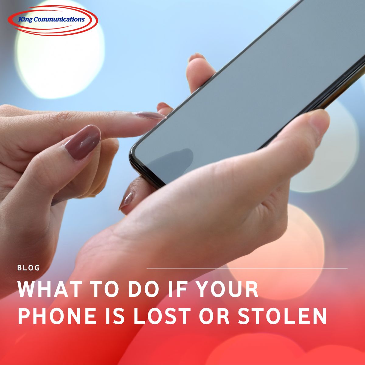 What to Do If Your Phone Is Lost or Stolen