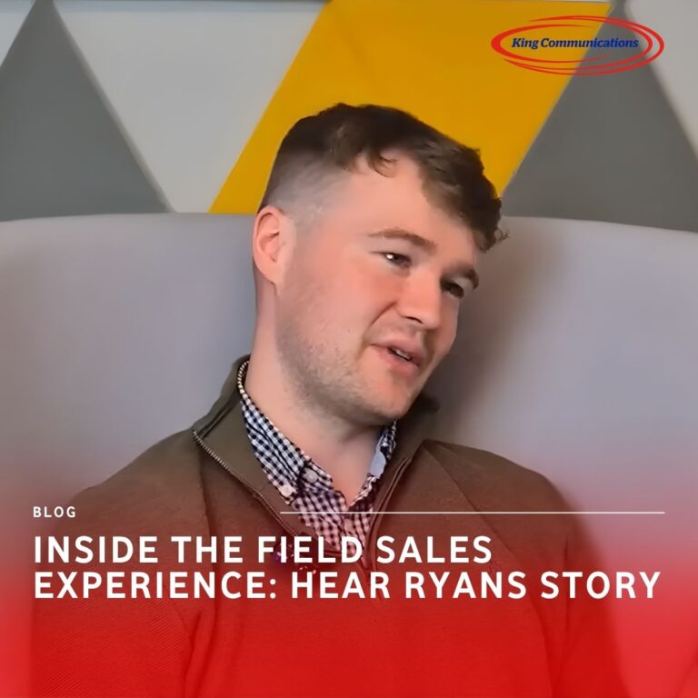 life-in-field-sales-king-communications